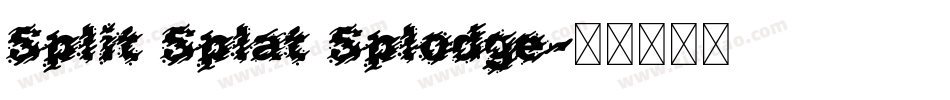 Split Splat Splodge字体转换
